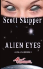 Alien Eyes : Alien Affairs Book II - Book