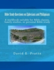 Bible Study Questions on Ephesians and Philippians : A workbook suitable for Bible classes, family studies, or personal Bible study - Book