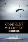 Code Name Willow Bay - Book