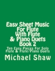 Easy Sheet Music For Flute With Flute & Piano Duets Book 2 : Ten Easy Pieces For Solo Flute & Flute/Piano Duets - Book
