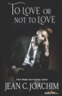 To Love or Not to Love - Book