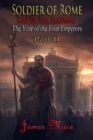 Soldier of Rome : Rise of the Flavians: The Year of the Four Emperors - Part II - Book