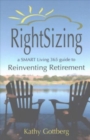 RightSizing * A SMART Living 365 Guide to Reinventing Retirement - Book