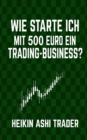 Wie starte ich mit 500 Euro ein Trading-Business? - Book