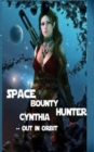 Space Bounty Hunter Cynthia Out in Orbit - Book