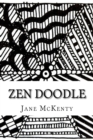 ZEN Doodle : The Art of ZEN Doodle. Drawing Guide with Step by Step Instructions. Book one. - Book