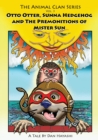 Otto Otter, Sunna Hedgehog & The Premonitions Of Mr. Sun - Book