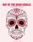 Day of the Dead Skulls Coloring Book for Kids 1 - Book