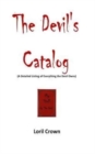 The Devil's Catalog : A Detailed Listing of Everything The Devil Owns - Book