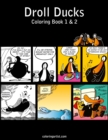 Droll Ducks Coloring Book 1 & 2 - Book