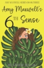 Amy Maxwell's 6th Sense - Book