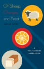 Of Sheep, Oranges, and Yeast : A Multispecies Impression - Book