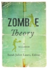 Zombie Theory : A Reader - Book