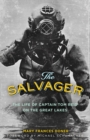 The Salvager : The Life of Captain Tom Reid on the Great Lakes - Book