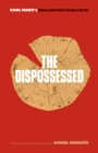 The Dispossessed : Karl Marx’s Debates on Wood Theft and the Right of the Poor - Book