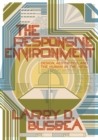 The Responsive Environment : Design, Aesthetics, and the Human in the 1970s - Book
