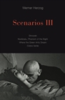 Scenarios III : Stroszek; Nosferatu, Phantom of the Night; Where the Green Ants Dream; Cobra Verde - Book