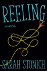 Reeling : A Novel - Book