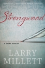 Strongwood : A Crime Dossier - Book