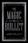 The Magic Bullet : A Locked Room Mystery - Book