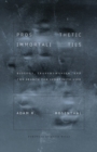Prosthetic Immortalities : Biology, Transhumanism, and the Search for Indefinite Life - Book