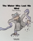 The Mister Who Lost His Mind - Book