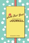 Just For You : a Daily Self-Care Journal - Book
