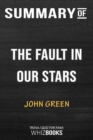 Summary of the Fault in Our Stars : Trivia/Quiz for Fans - Book