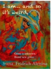I am and so it's weird. - Book