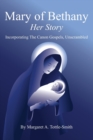 Mary of Bethany - Her Story : Incorporating The Canon Gospels, Unscrambled - Book
