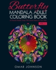 Butterfly Mandala Adult Coloring Book Vol 2 : 60 Beautiful Butterfly Designs With Intricate Patterns For Stress Relief - Book
