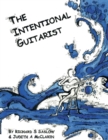 The Intentional Guitarist : Fingerstyle Compositions and Music Theory - Book