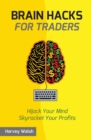 Brain Hacks For Traders - Book