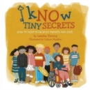 Know Tiny Secrets : How To Keep Your Body Private and Safe - Book