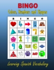 BINGO : Colors, Numbers and Shapes (Learning Spanish Vocabulary) - Book