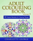 Adult Colouring Book - Volume 5 : 50 Original Mandalas for Colouring Therapy - Book