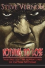 Nothing To Lose : The Adventures of Captain Nothing - Book