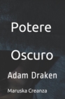 Potere Oscuro : Adam Draken - Book