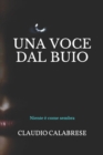 Una voce dal buio : Niente e come sembra - Book