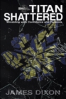 Titan Shattered : Wrestling with Confidence and Paranoia - Book