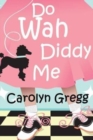 Do Wah Diddy Me - Book