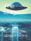 The Enigma : UFO's Exist! Biblical Proof We Are NOT Alone! - Book
