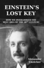 Einstein's Lost Key : How We Overlooked the Best Idea of the 20th Century - Book