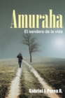 Amuraha : El sendero de la vida - Book