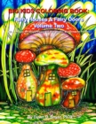 Big Kids Coloring Book : Fairy Houses and Fairy Doors, Volume Two: 50+ Images on Single-sided Pages for Wet Media - Markers and Paints - Book