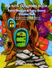 Big Kids Coloring Book : Fairy Houses & Fairy Doors Volume Two: 50+ Images on Double-sided Pages for Crayons and Colored Pencils - Book