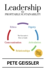 Leadership For Profitable Sustainability : The Executive's How-To Guide - Book