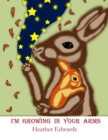 I'm Growing In Your Arms - Book