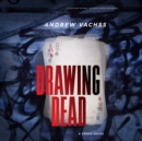 Drawing Dead : A Cross Novel - eAudiobook