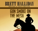 Gun Smoke on the Mesa - eAudiobook